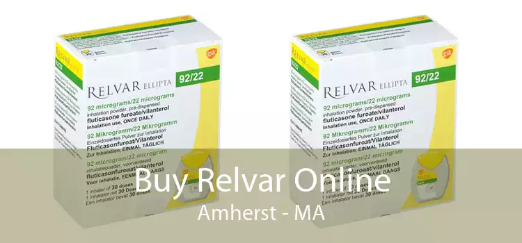 Buy Relvar Online Amherst - MA