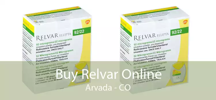 Buy Relvar Online Arvada - CO