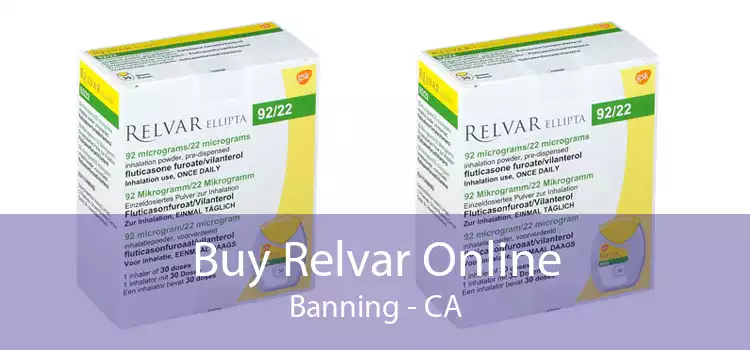 Buy Relvar Online Banning - CA
