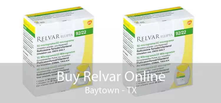 Buy Relvar Online Baytown - TX