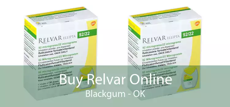 Buy Relvar Online Blackgum - OK