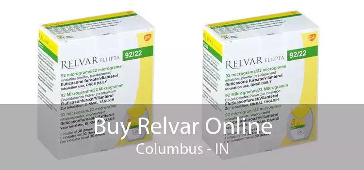 Buy Relvar Online Columbus - IN