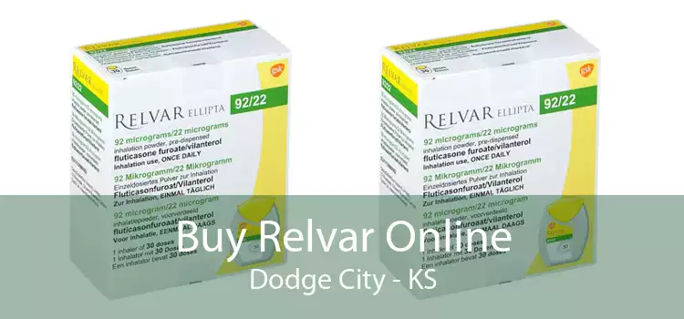 Buy Relvar Online Dodge City - KS